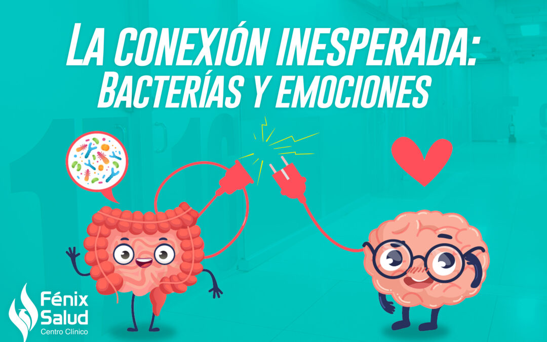 La conexión inesperada: Las bacterias y tus emociones